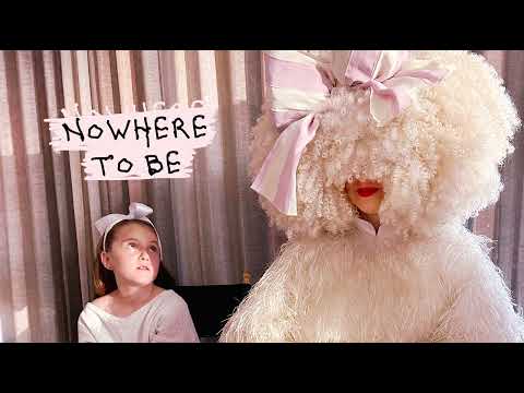 Sia - Nowhere To Be