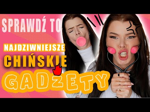 SPRAWDŹ TO! Najdziwniejsze Chińskie Gadżety!