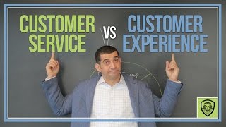 Customer Service Vs. Customer Experience