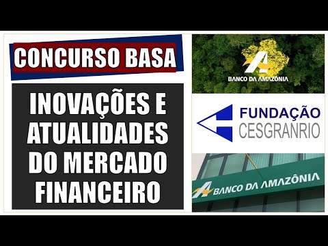 Questão 01 - Inovações e Atualidades do Mercado Financeiro - Concurso BASA (Cesgranrio)