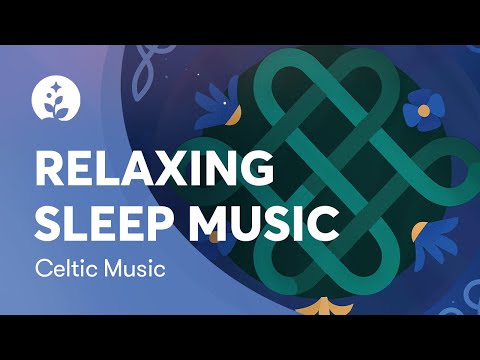 Sleep Music | Celtic Music Playlist | Focus | BetterSleep