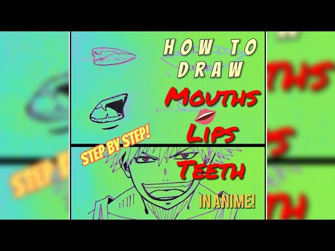 Anime Drawing Tutorial : How to Draw the MOUTH, LIPS, & TEETH in Anime 👄 | Easy step by step! #howto