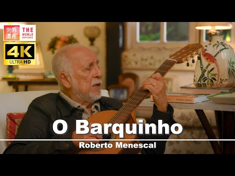 【4K】ボサノバを生んだ都市リオ　ホベルト・メネスカル／小舟　Roberto Menescal／O Barquinho