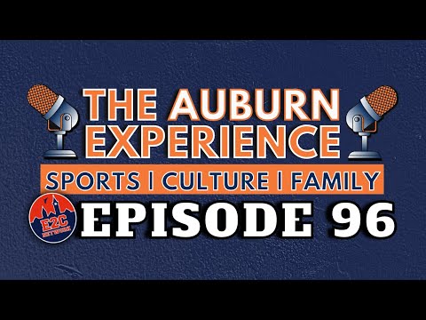 The Auburn Experience Podcast | EP. 96 | Live Recording