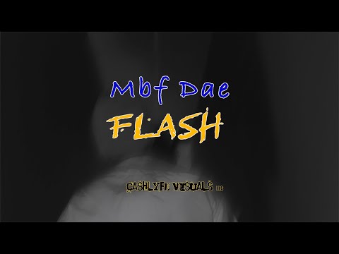 Mbf Dae - Flash [4K] (Official Video) SHOT BY: @CLVISUALS_GBF