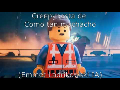 Creepypasta de Como tan muchacho (Emmet Ladrikowski IA)