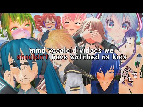 mmd vocaloid videos we shouldn't have watched as kids