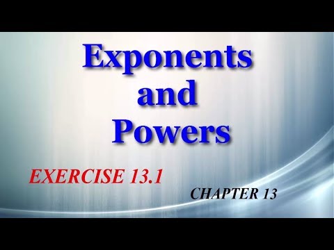 Exponents and Powers 13.1