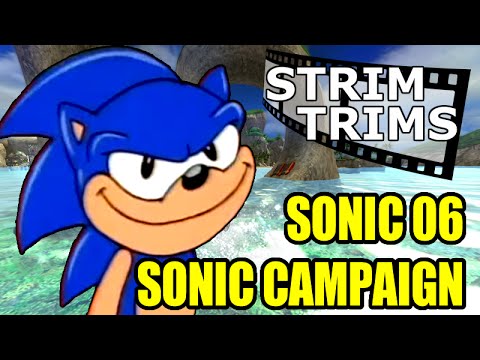 Sonic 06 - Strim Trims: "Sonic Campaign"