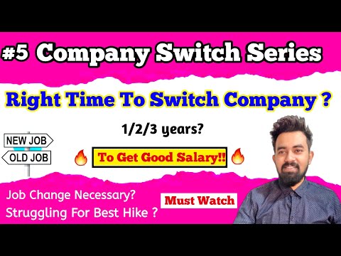 05 | Right time to Switch/Change the Company || After 1,2,3 Years? ll 100% Hike || Chandan Patel