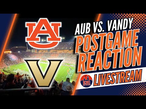 Postgame | Auburn vs. Vanderbilt | Stats and Initial Reaction