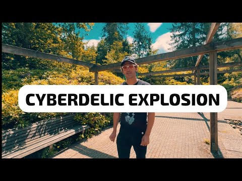 CYBERDELIC EXPLOSION