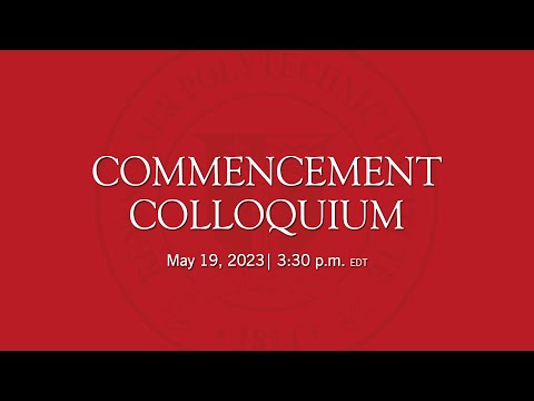 Commencement Colloquium 2023: "Against All Odds: The Power of Passion and Persistence"