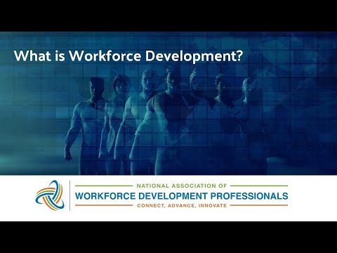 What is Workforce Development?