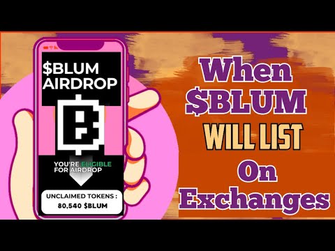 Blum coin will list on exchange | sell Blum coin airdrop | Blum coin price prediction