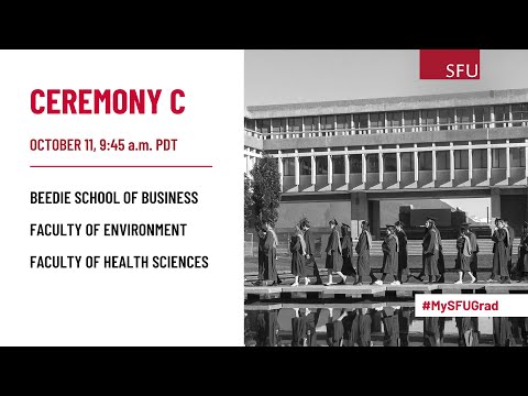 SFU Convocation October 2024 - Ceremony C (Closed Captioned)