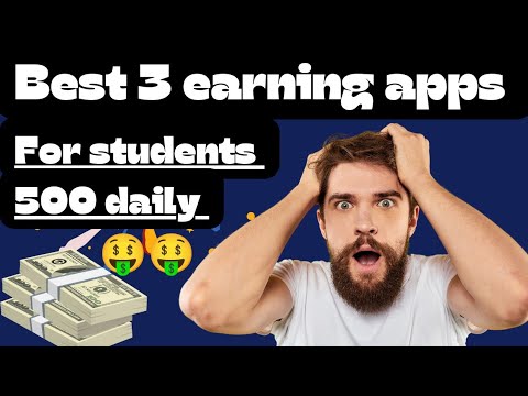 best 3 earning apps for student 2024 / best 3 earning ways without investment