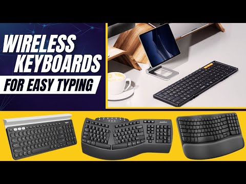 Best Wireless Keyboards  - Upgrade Your Typing with Wireless Keyboards