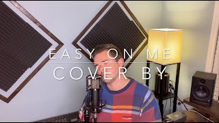 Easy On Me | Adele Cover