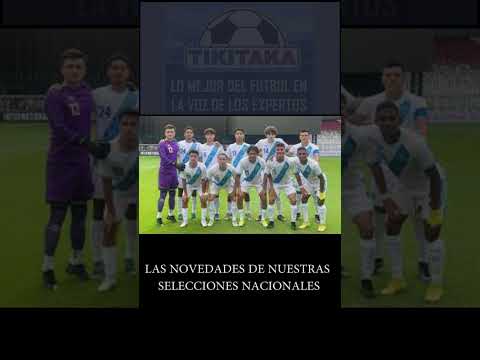 Las Novedades de las selecciones de futbol de Guatemala.  Hazte miembro de nuestro Canal.