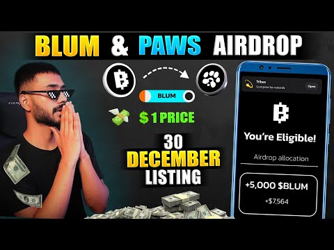 BLUM & PAWS AIRDROP LISTING DECEMBER || BLUM COINS 1$ PRICE 😱 || NEW UPDATE BLUM AIRDROP WITHDRAWAL