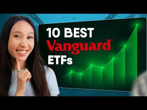 10 Best Vanguard ETFs (for long term investing)