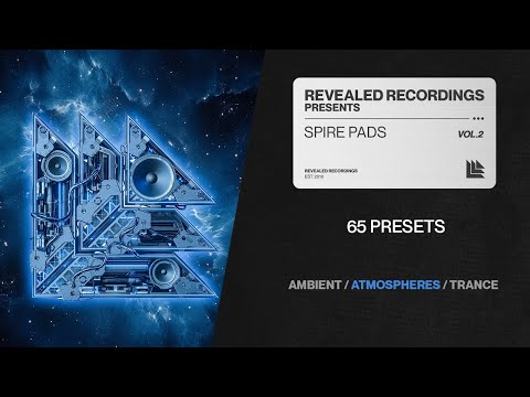 Spire Pads Vol. 2 (65 Presets) Space Ambient, Trance, Cinematic, Melodic, Synthwave | Revealed