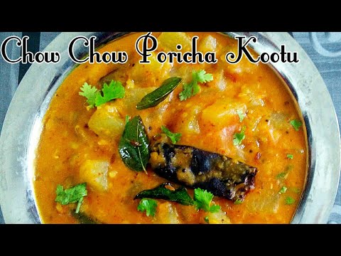 சௌசௌ பொரிச்ச கூட்டு | Chow Chow Poricha Kootu in Tamil | Chayote Poricha Kootu in Tamil