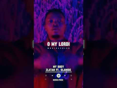 OLAMIDe and zlatan - my body