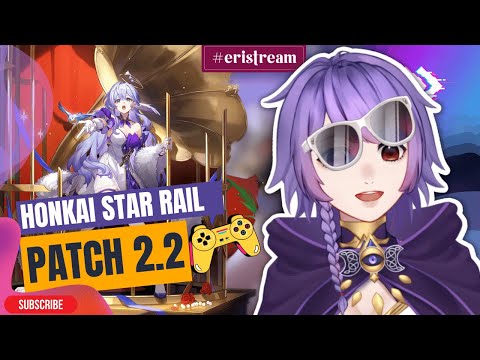 Honkai Star Rail - Patch 2.2 Ada Robin Cuy! [ Vtuber Indonesia ]