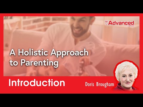 全面性的教養做法 A Holistic Approach to Parenting