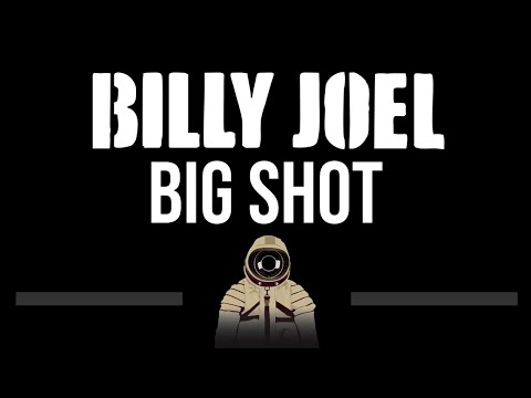 Billy Joel • Big Shot (CC) 🎤 [Karaoke] [Instrumental]