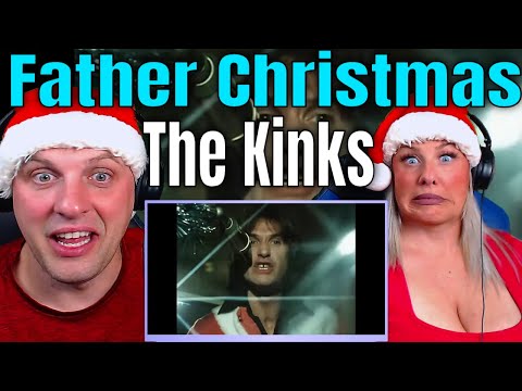 Reaction To The Kinks - Father Christmas (Official HD Video) Christmas 2024 Series (5 of 5)