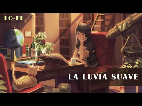 la luvia suave | lo-fi