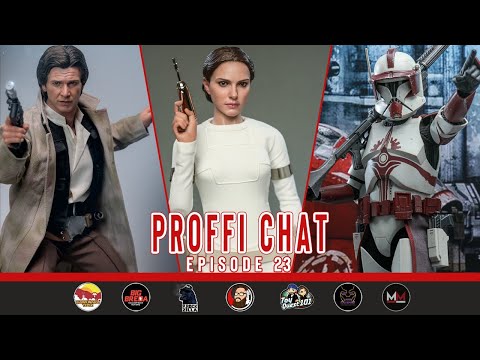 Proffi Chat Episode 23 | Hot Toys Endor Han Solo, Hot Toys Padme, Hot Toys Commander Fox