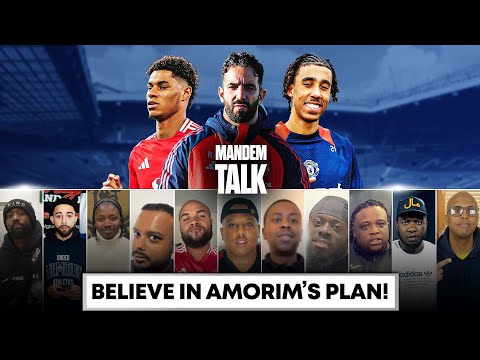 Keep Calm & Trust Amorim! | We Need More Quality! | Mandem Talk