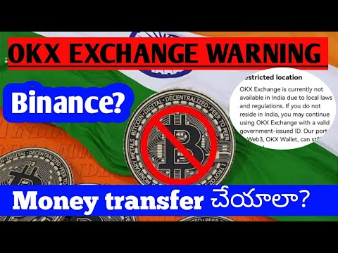 OKX EXCHANGE WARNING for Indian users / will binance also close in india / latest crypto updates