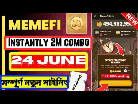 🛑 Memefi Secret 24/06/2024|  Reward Combo Today Memefi 2,000,000 Coins Code