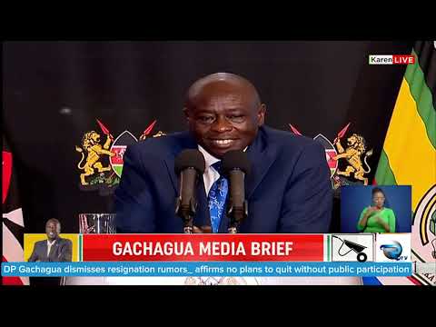 DP Gachagua dismisses resignation rumors