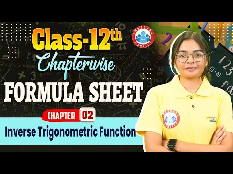 Class 12 Maths Chapter 2 Inverse Trigonometric Function | 12th Maths Complete Formula Revision