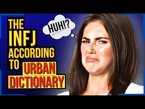 The INFJ Personality Type Explained By URBAN DICTIONARY