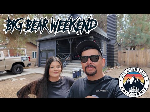 BIG BEAR WEEKEND!