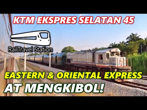 E&O CROSSING AT MENGKIBOL! 🇲🇾🚆 KTM Ekspres Selatan 45dn Kluang→JB Sentral