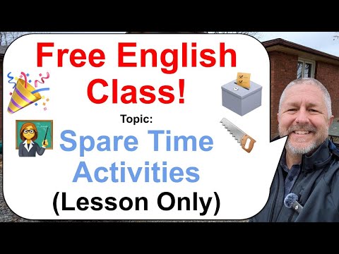 Let's Learn English! Topic: Spare Time Activities! 👩‍🏫🗳️🎉 (Lesson Only)