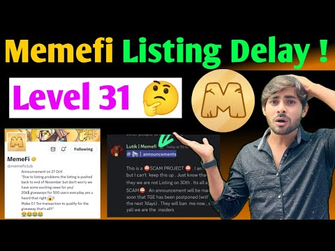 Memefi Listing Delay 📌 Memefi Airdrop Level 31 🔔