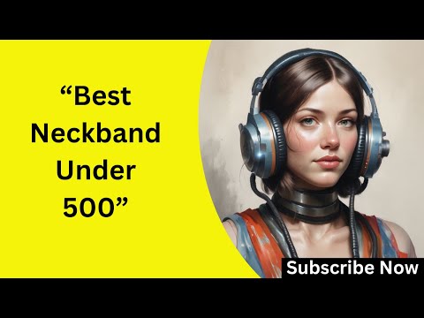 "Best Neckband Under 500 in 2025 | Top Affordable Wireless Earphones Reviewed!" Save Big Offer(FREE)