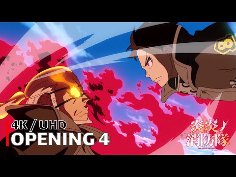 Fire Force - Opening 4 【Torch of Liberty】 4K / UHD Creditless | CC