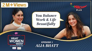 Alia Bhatt Interview by Kareena Kapoor Khan on What Women Want S5 (EP- 1) | Mirchi Plus