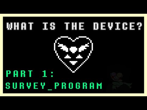 DELTARUNE and the Fourth Wall || THE DEVICE THEORY [PART 1: SURVEY_PROGRAM]