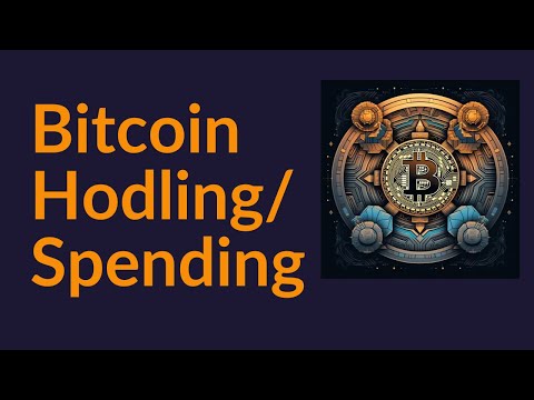 Bitcoin Hodling vs. Spending